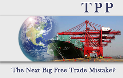 TPP: The Next Big Free Trade Mistake?