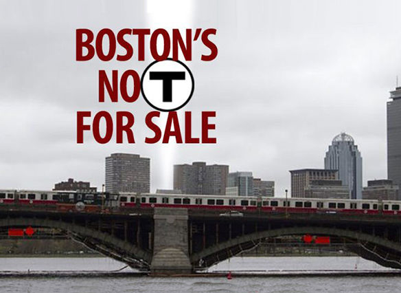 Privatization of MBTA is Wrong for Massachusetts Working People