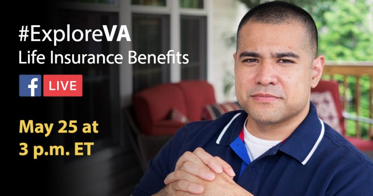 May 25, #ExploreVA Facebook Live Event to Discuss VA Life Insurance Choices