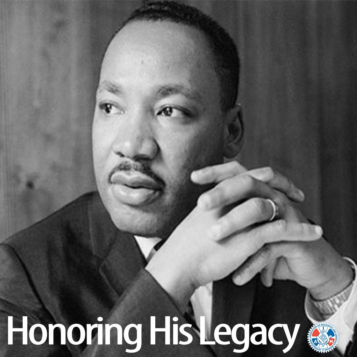 IAM Honors MLK’s Legacy