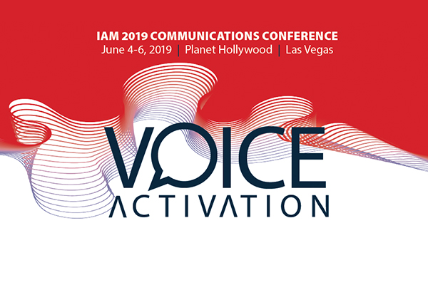 Join Us at the 2019 IAM Communications Conference in Las Vegas