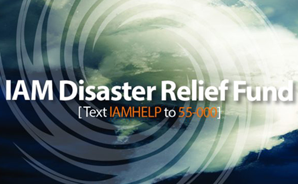 Donate to the IAM Disaster Relief Fund Before the Next Disaster Hits