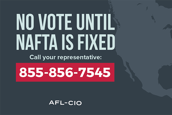 No Vote Until NAFTA is Fixed