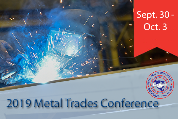 Register Now for the 2019 Metal Trades Conference