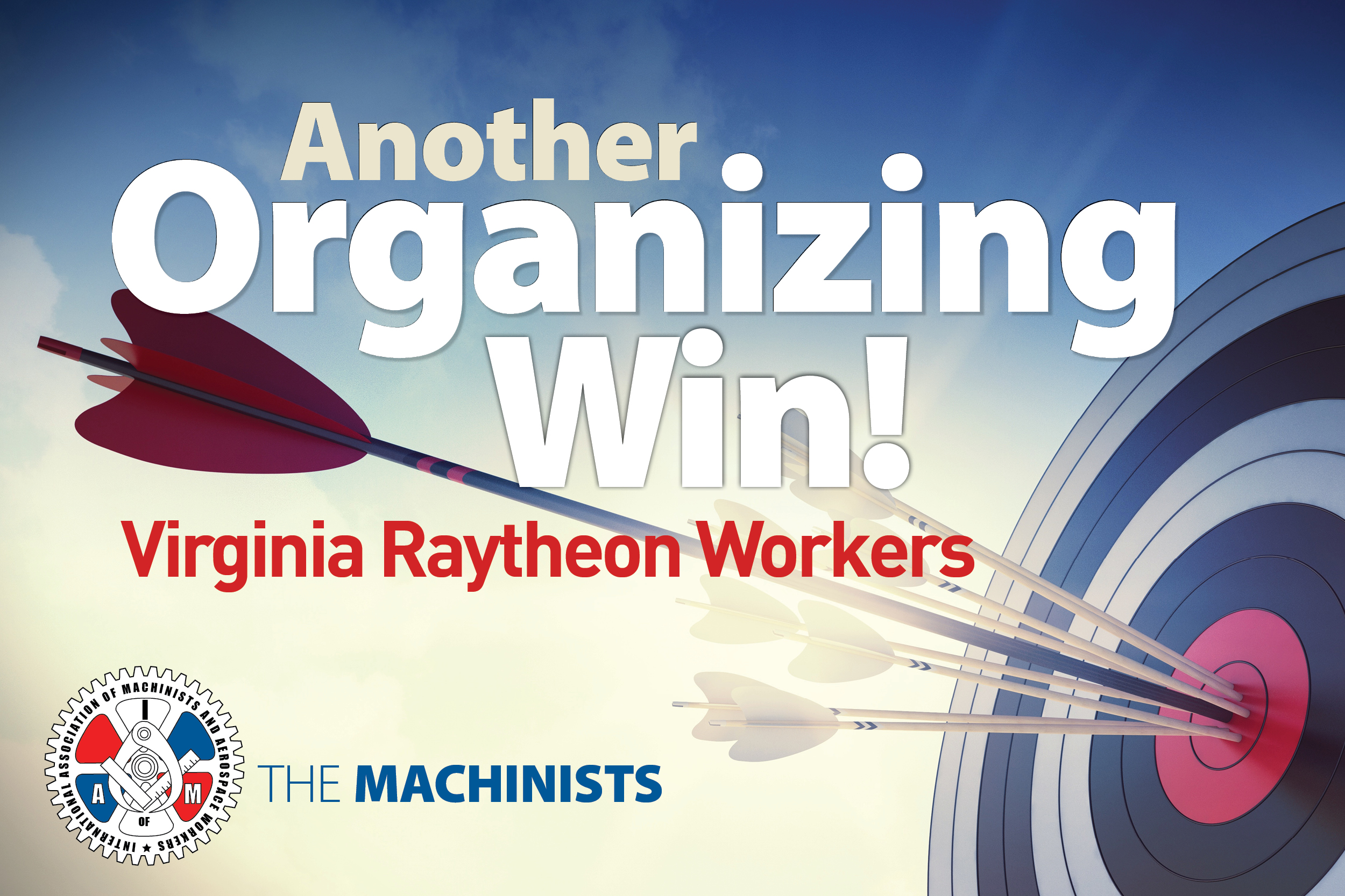 Chesapeake Raytheon Workers Vote Overwhelmingly to Join Machinists Union