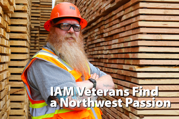IAM Veterans Find a Northwest Passion