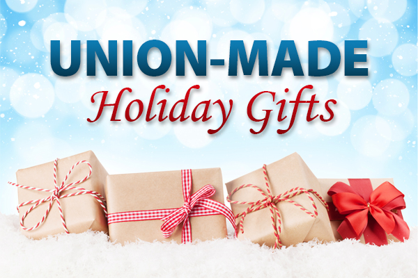 Make it a Union-made Holiday Season