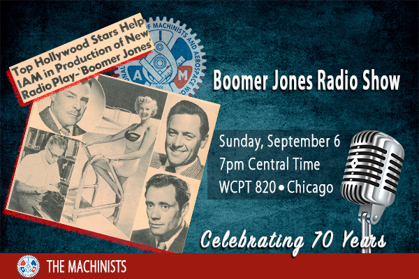 ICYMI: IAM Celebrates Boomer Jones Radio Show 70th Anniversary