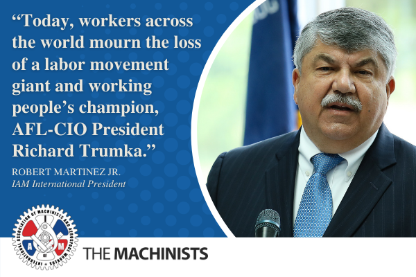 Machinists Union Remembers Working Families Hero Richard Trumka