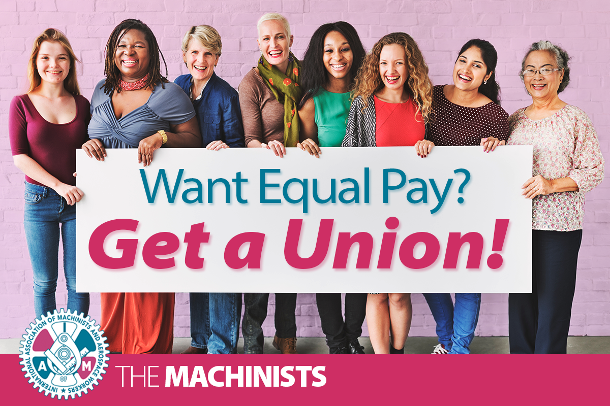 Women's Equal Pay Day IAMAW