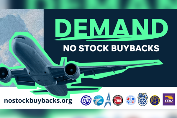 Unions: ‘No Stock Buybacks in Aviation Until Problems are Fixed’