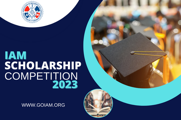 DEADLINE APPROACHING: Apply for the 2023 IAM Scholarship Competition