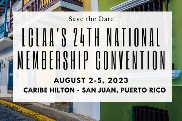 LCLAA Convention to Take Place in Puerto Rico this August