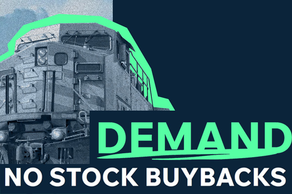 Rail Labor Launches “No Stock Buybacks” Safety Campaign