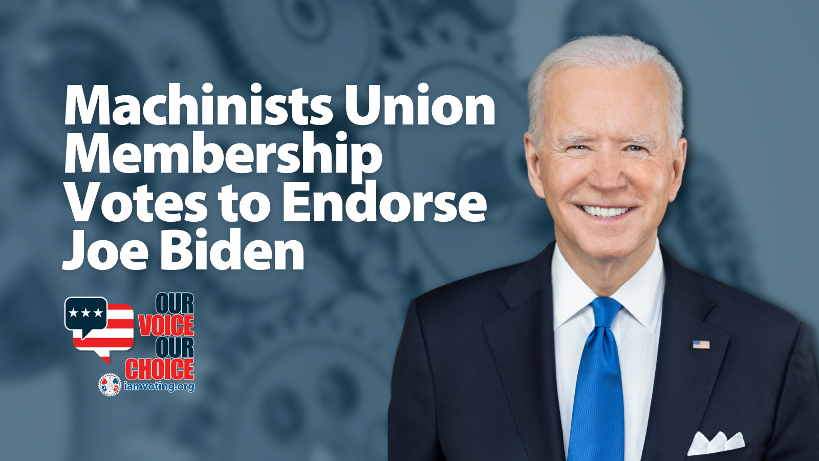Machinists Union Membership Votes Overwhelmingly to Endorse President Biden for Second Term