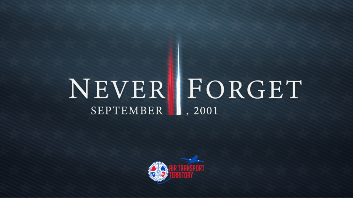 A Message from Air Transport Territory General Vice President Richie Johnsen on September 11