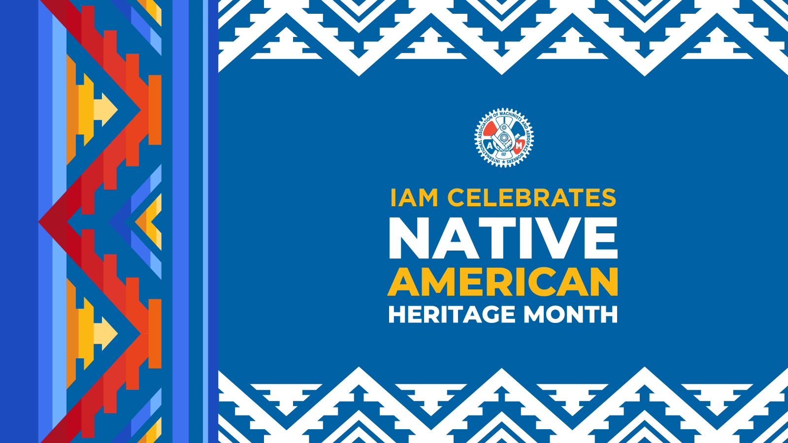 IAM Celebrates Native American Heritage Month