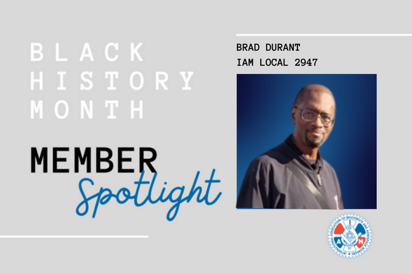 Celebrating Black History: IAM Spotlights Brad Durant