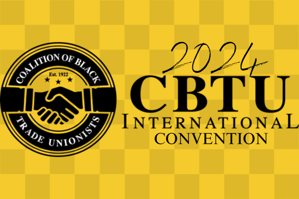 Join the IAM at the Coalition of Black Trade Unionists Annual Convention in May 
