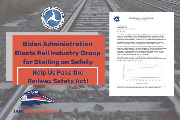 Biden Administration Blasts Rail Industry Group for Stalling on Safety