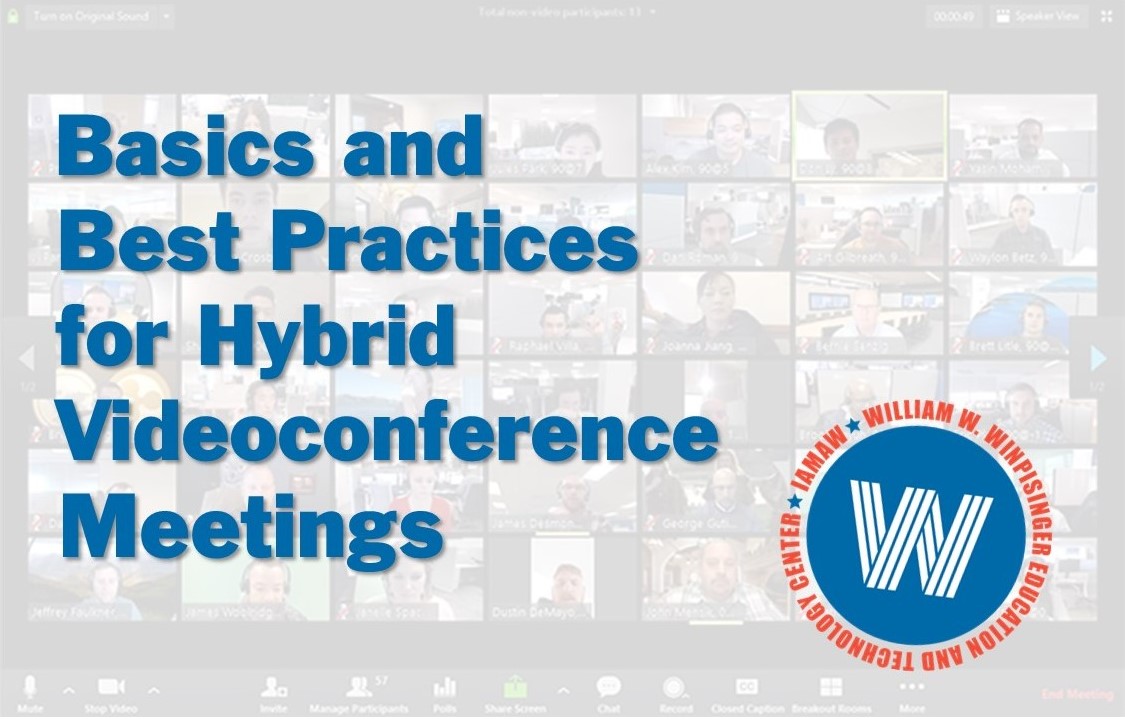 Join the Winpisinger Center for a New Virtual Program on Basics and Best Practices for Hybrid Videoconference Meetings