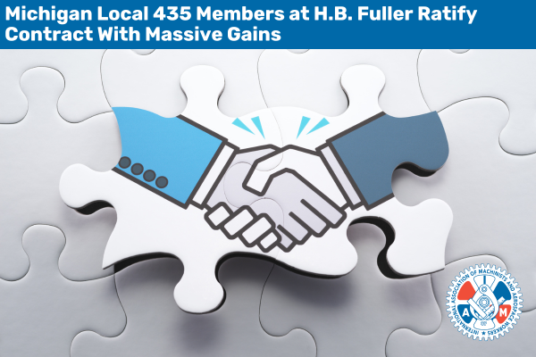 Michigan Local 435 Members at H.B. Fuller Ratify Contract With Massive Gains 