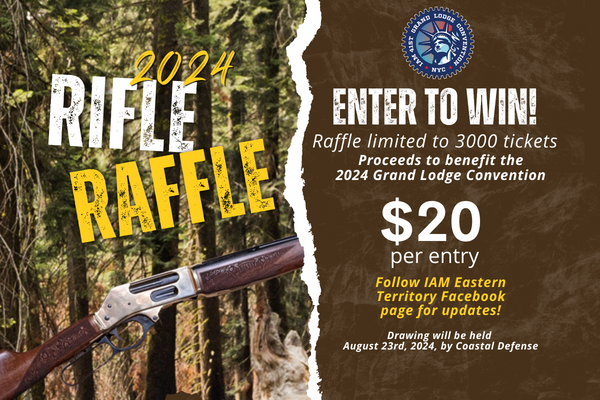 2024 Rifle Raffle for the IAM Grand Lodge Convention: Six Opportunities to Win!