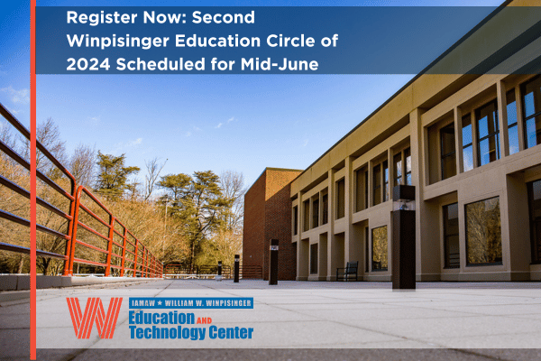 Register Now: Second Winpisinger Education Circle of 2024 Scheduled for Mid-June
