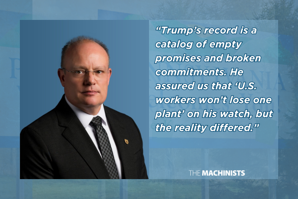 IAM Union Statement on Former President Trump’s Visit to Pennsylvania Manufacturing Facility