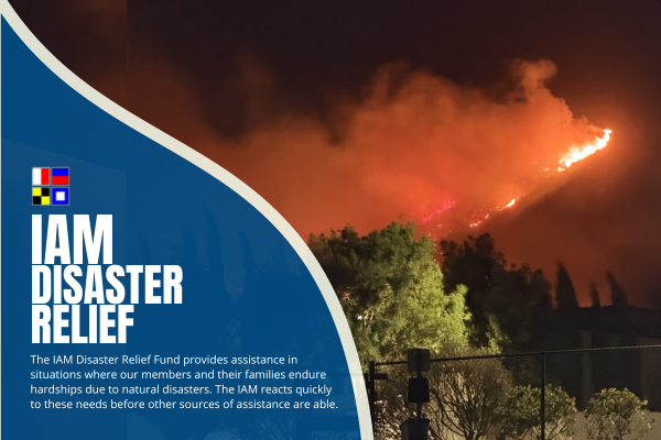 IAM Disaster Relief Program is Here to Help Members Affected by California Wildfires