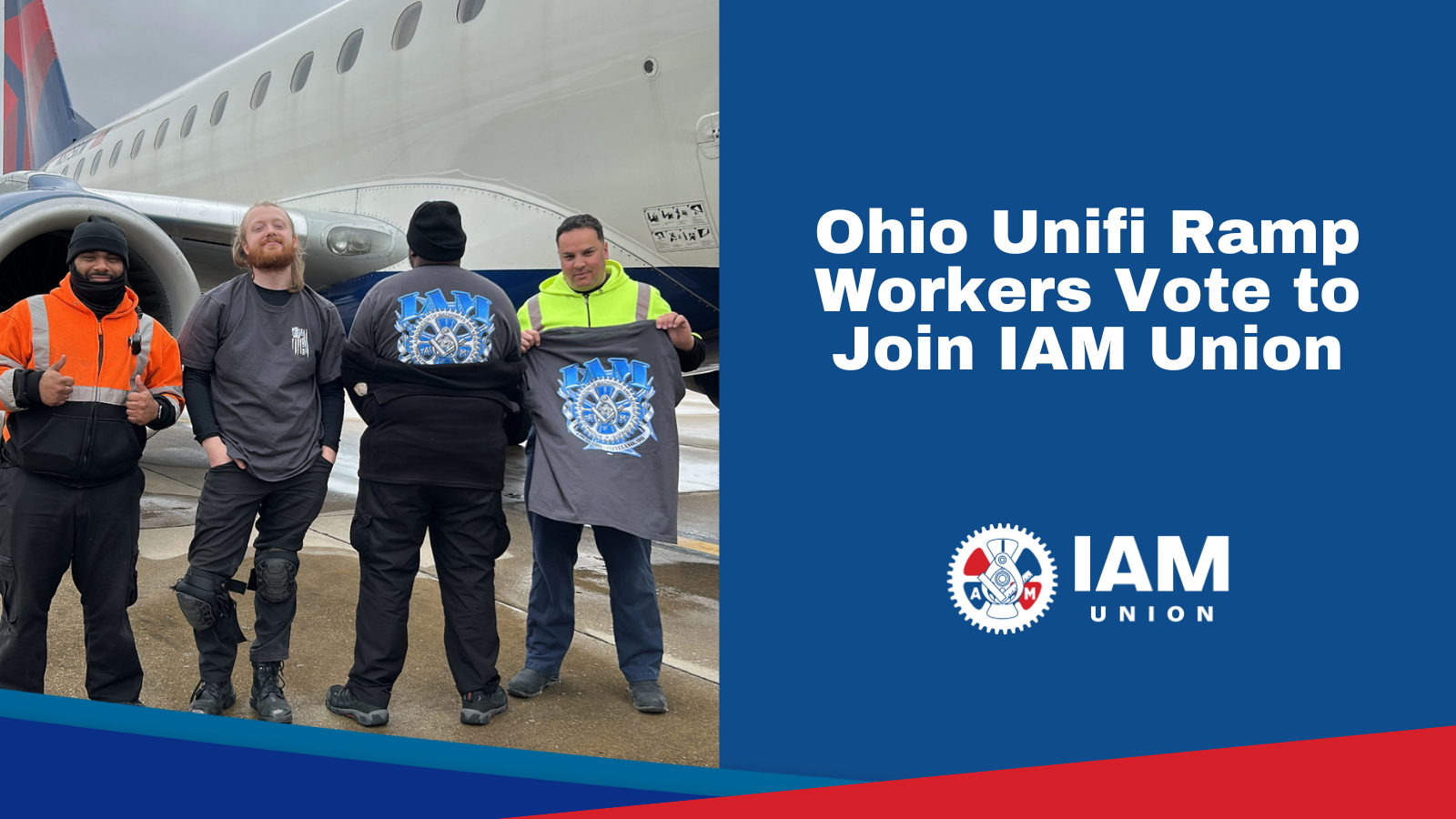 Ohio Unifi Ramp Workers Vote to Join IAM Union, Seeking Fair Pay and Better Working Conditions