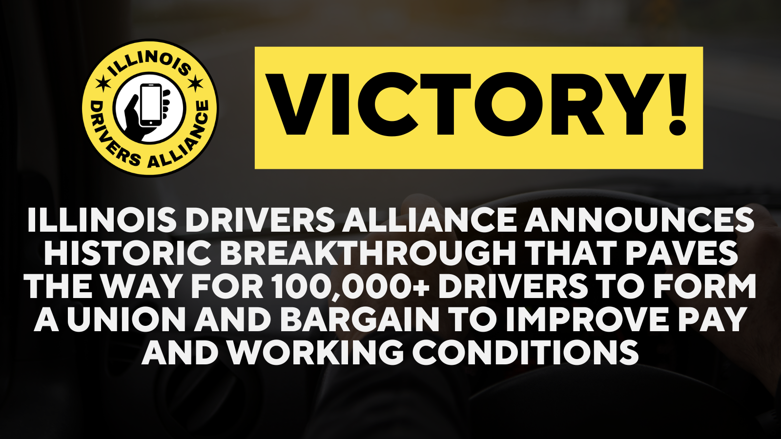 Illinois Drivers Alliance Announces Historic Breakthrough that Paves the Way for 100,000+ Drivers to Form a Union and Bargain to Improve Pay and Working Conditions