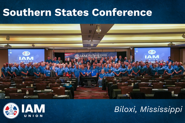 IAM Southern States Join Together to Build Legislative and Political Power