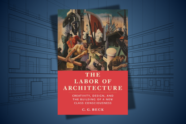 IAM Architecture Workers United Activist Publishes Book About Organizing Journey
