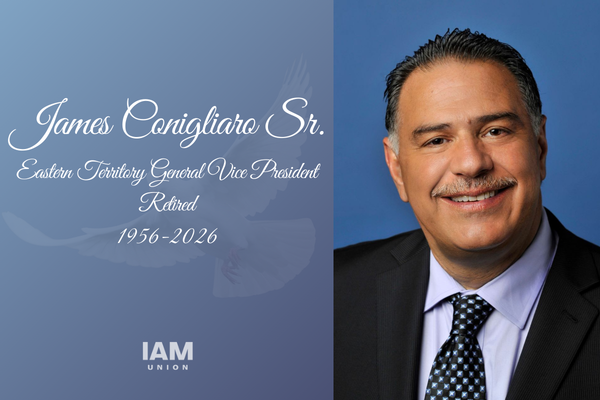 IAM Union Mourns Passing of Retired Eastern Territory General Vice President James Conigliaro Sr.