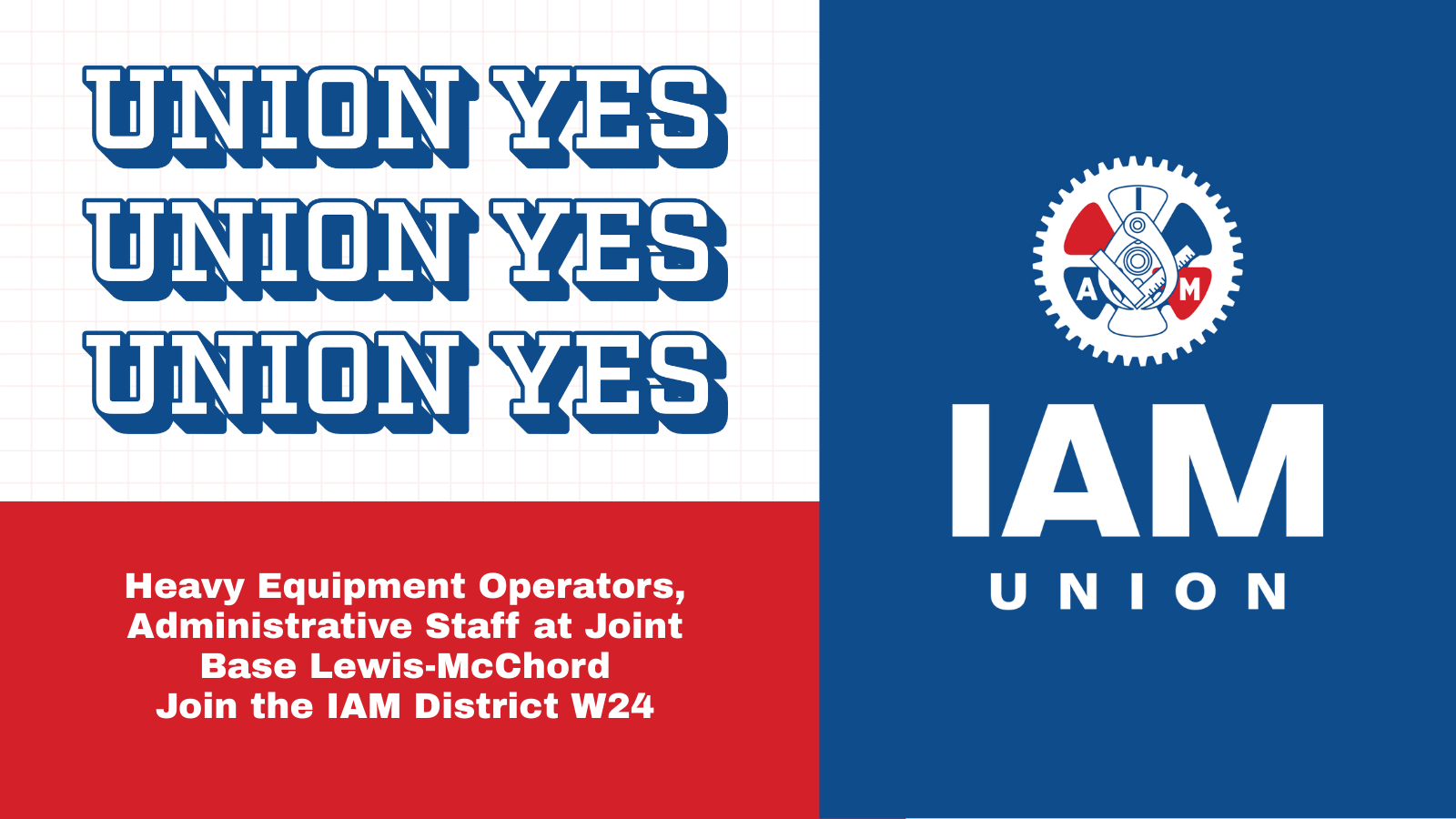 Heavy Equipment Operators, Administrative Staff at Joint Base Lewis-McChord Join the IAM Union