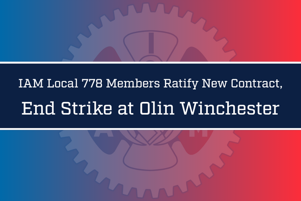 IAM Local 778 Members Ratify New Contract, End Strike at Olin Winchester