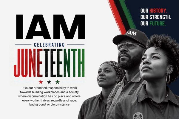 A Juneteenth Message from IAM Union International President Brian Bryant