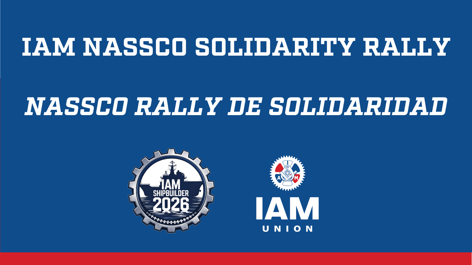 IAM Union NASSCO Workers, Labor and Community Allies to Rally for a Fair Contract