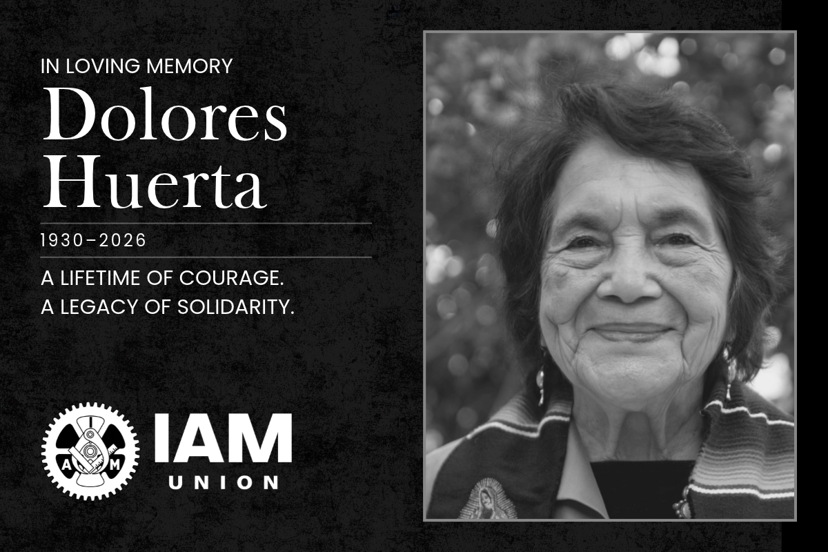 Sí, se puede: IAM Union Mourns Passing of Civil, Labor Rights Icon Dolores Huerta