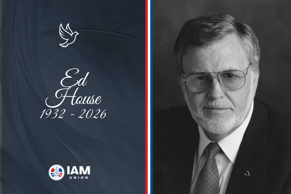 IAM Mourns the Passing of Retired General Vice President Edgar M. House